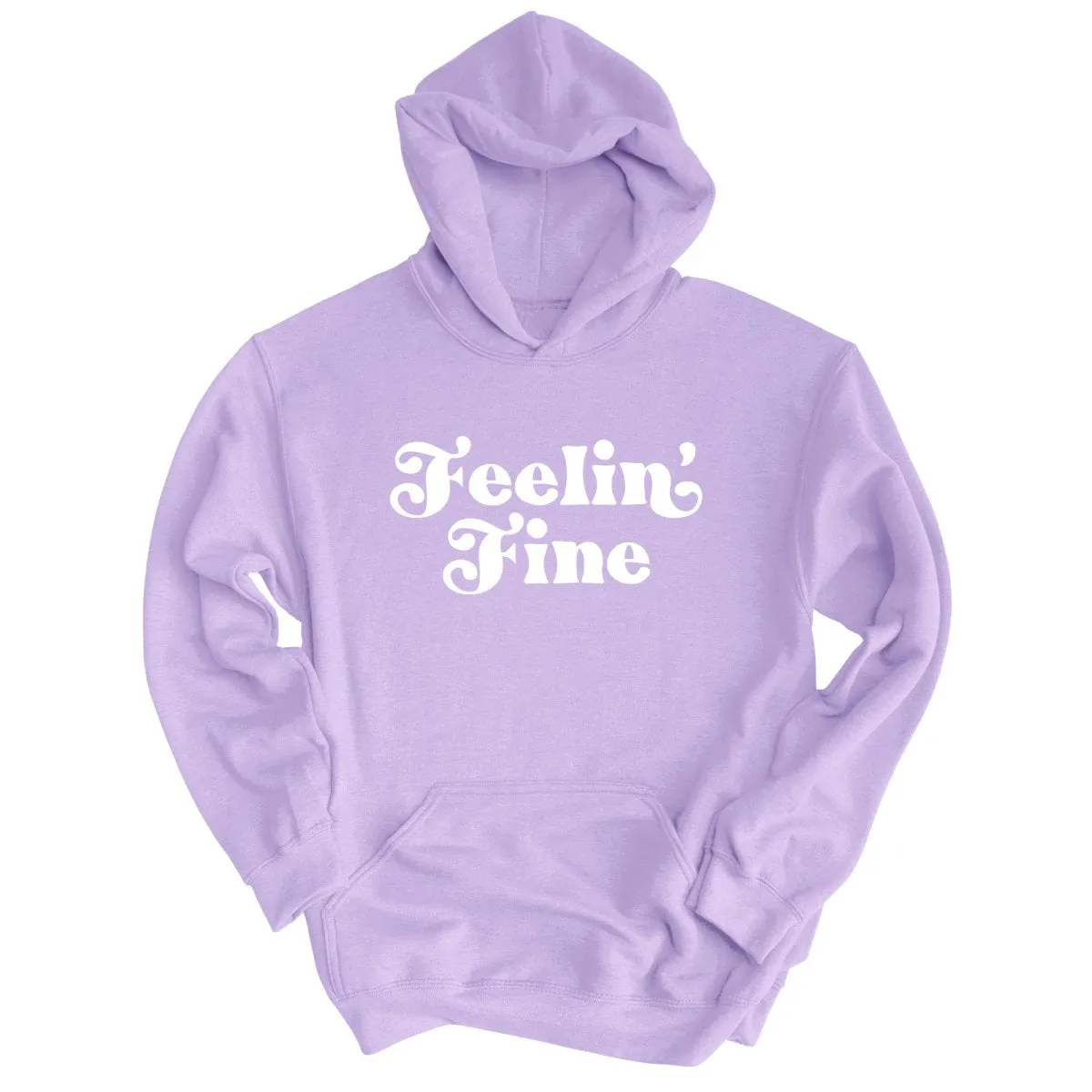 Feelin' Fine Hoodie