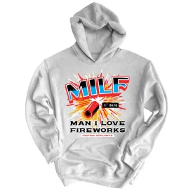 Man I Love Fireworks Hoodie