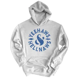 Yeehaws and Hellnaws Hoodie